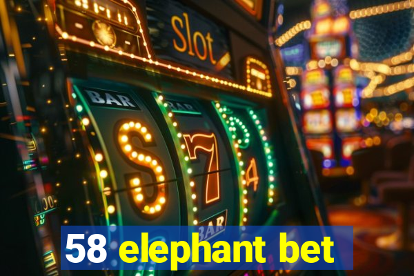 58 elephant bet
